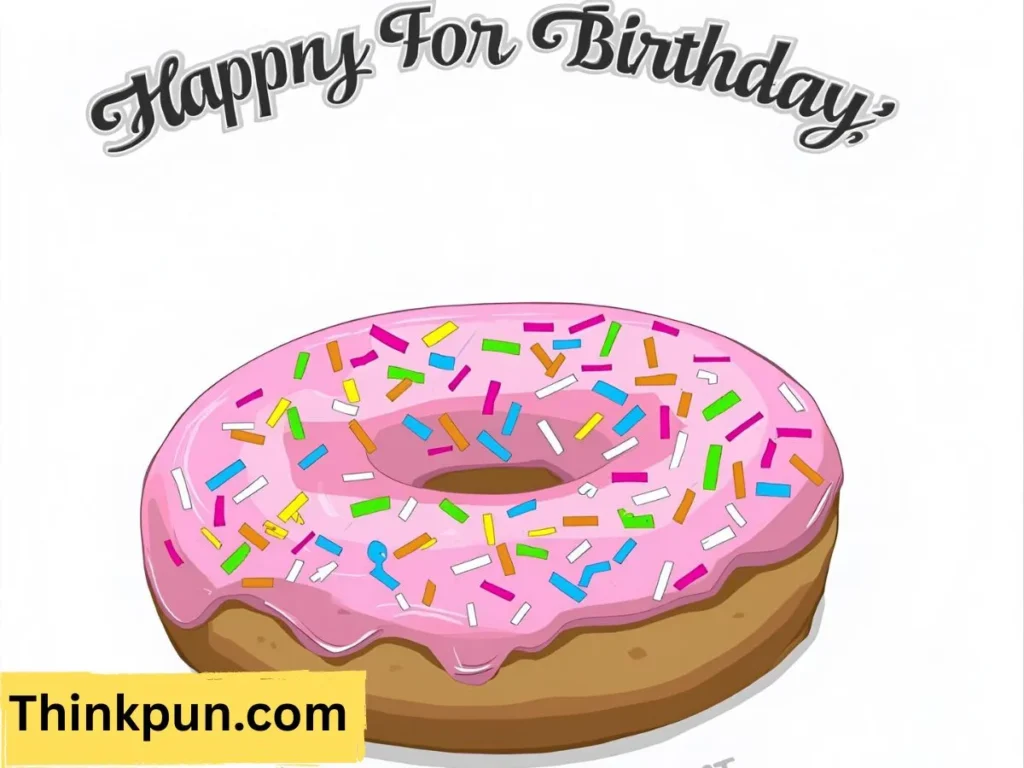 Donut Puns for Birthday