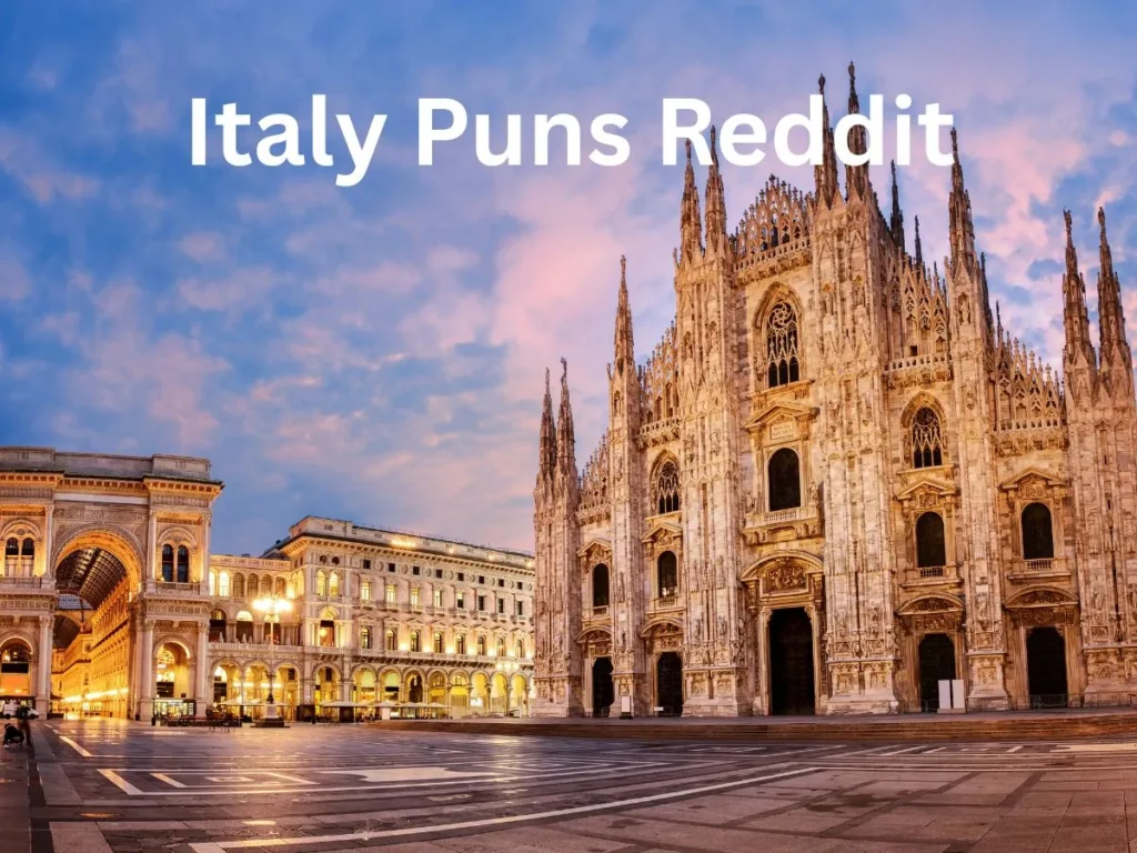 Italy Puns Reddit