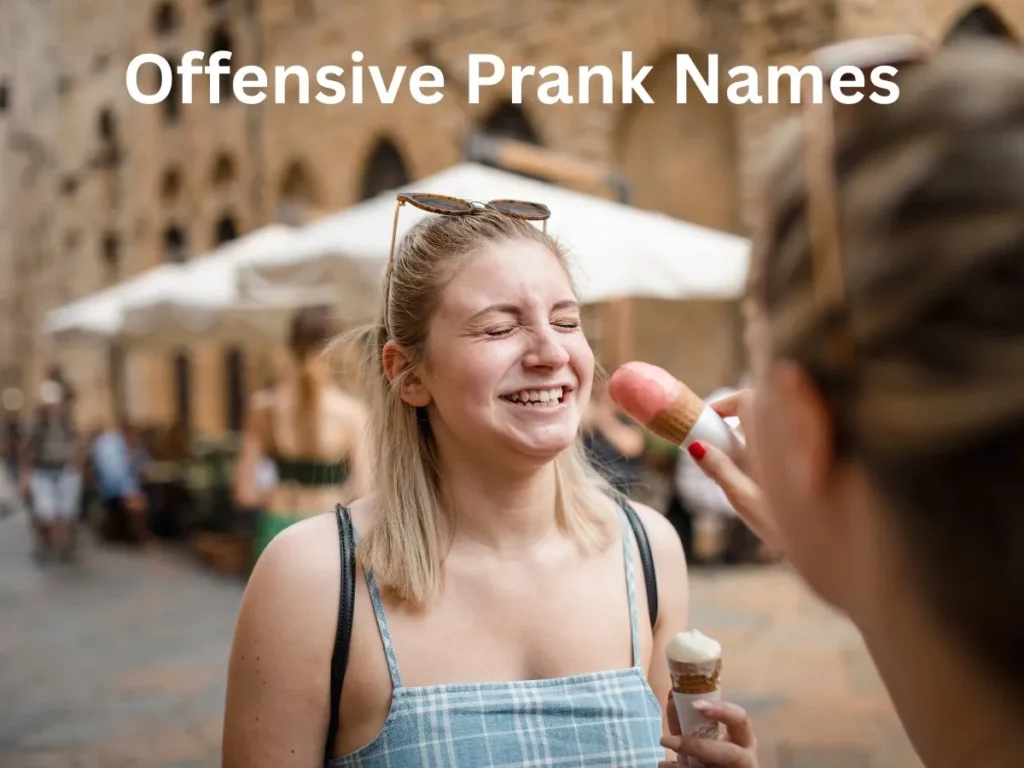 Offensive Prank Names