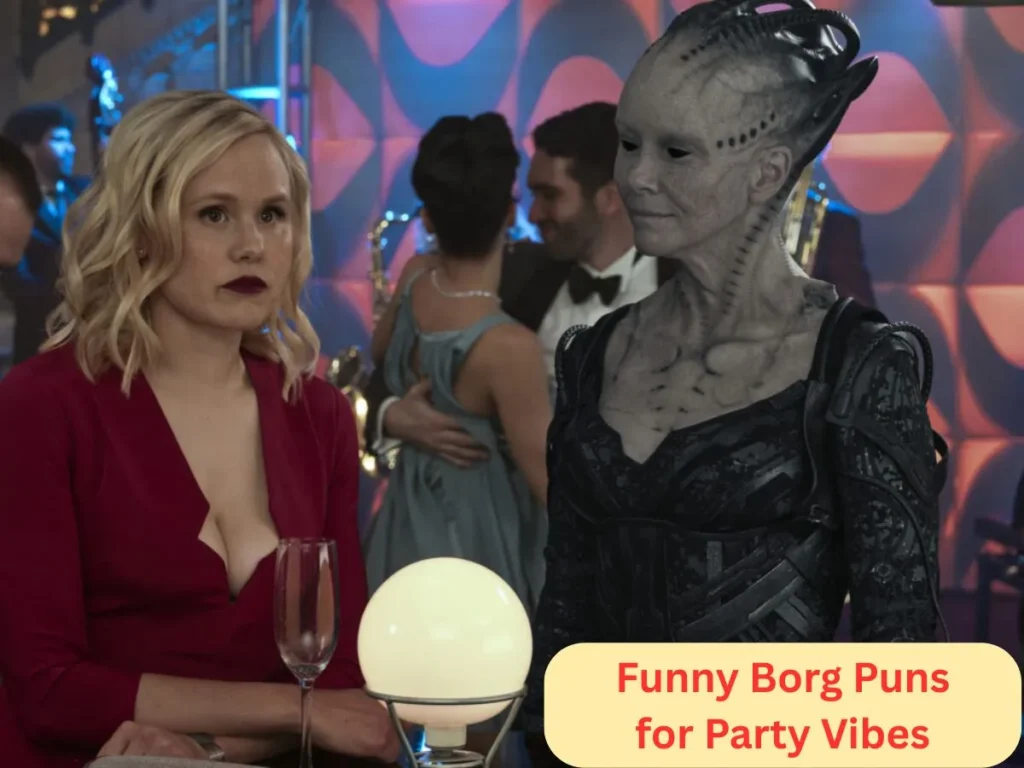 Funny Borg Puns for Party Vibes