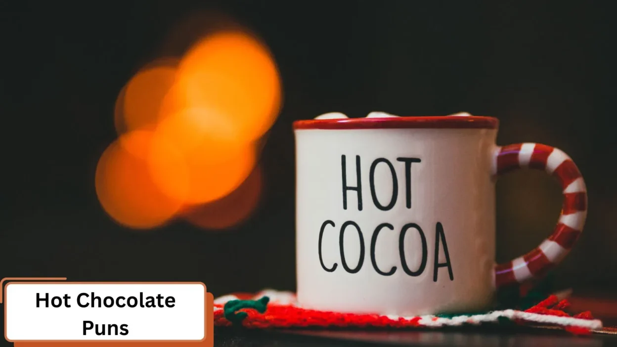 Hot Chocolate Puns